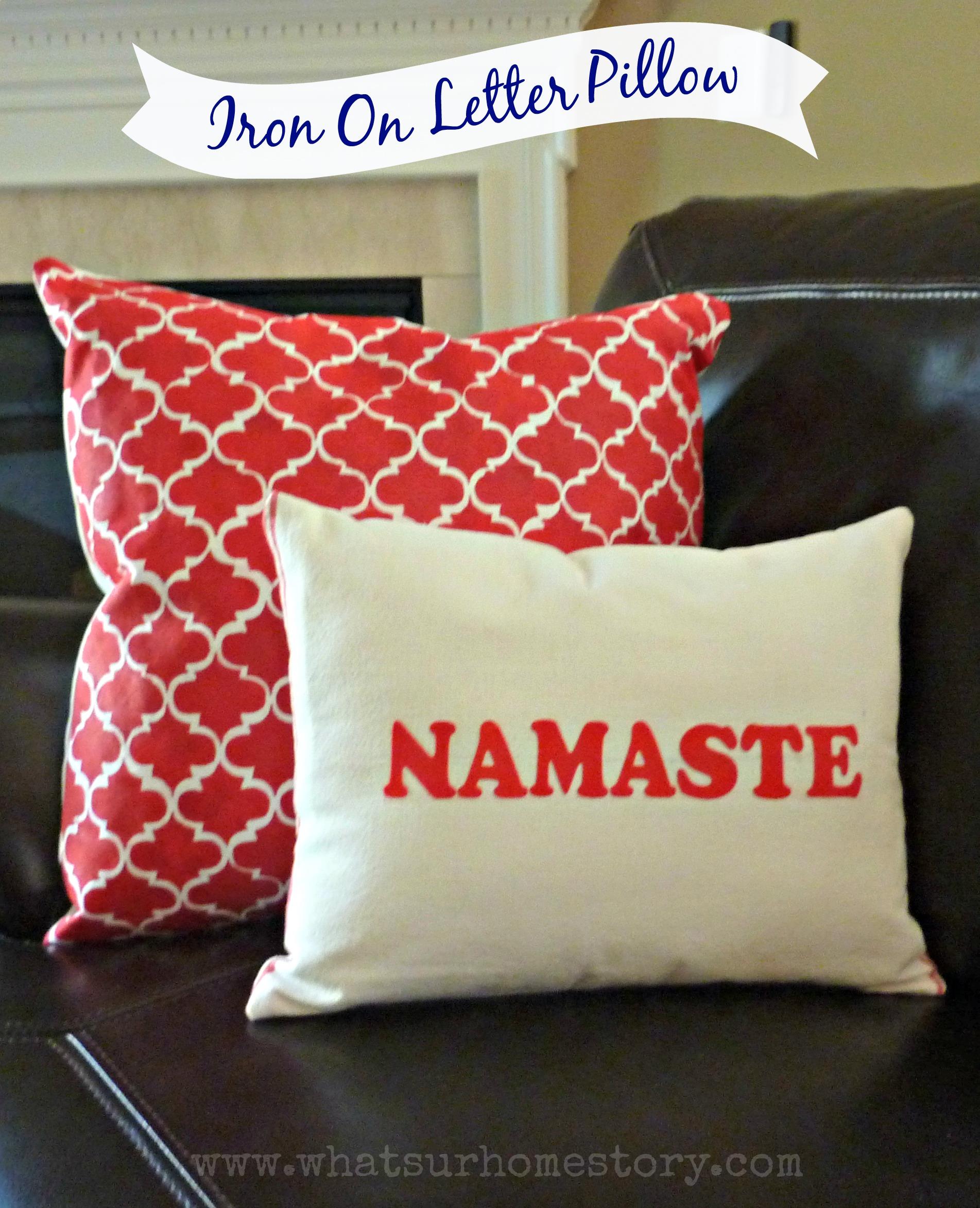 DIY Pillow Using Iron on Letters - Namaste Pillow